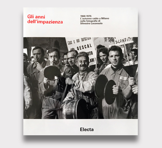 Gli anni dell’impazienza. 1968-1970