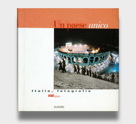 Un paese unico. Italia, fotografie 1900-2000
